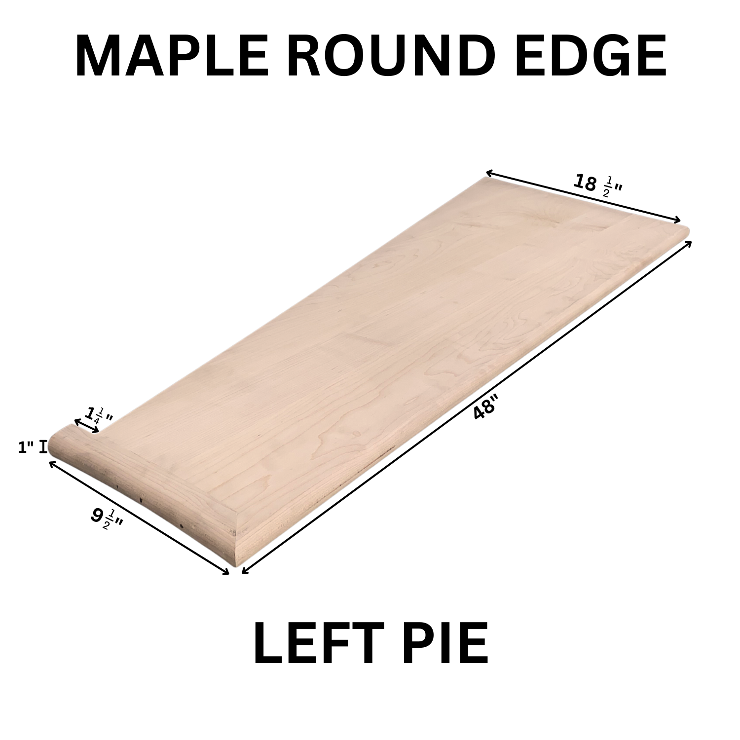 Maple Round Edge Tread Pie Left MRET-PL