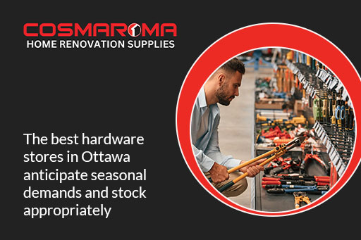 Ottawa hardware stores with seasonal stock