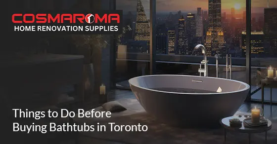 Toronto bathtub buying checklist