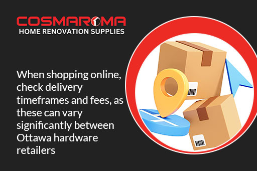 Compare delivery options at Ottawa hardware stores