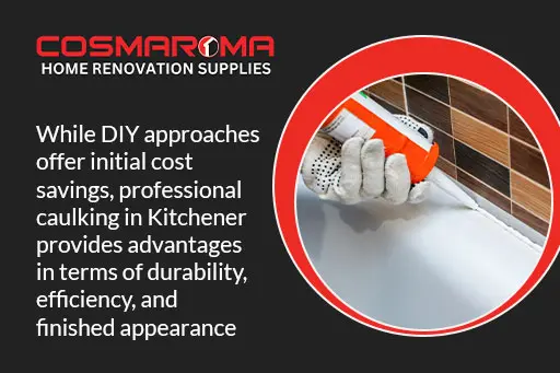 Professional caulking Kitchener beats DIY savings with durable efficient finish