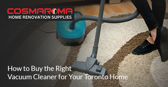 How to Buy the Right Vacuum Cleaner
