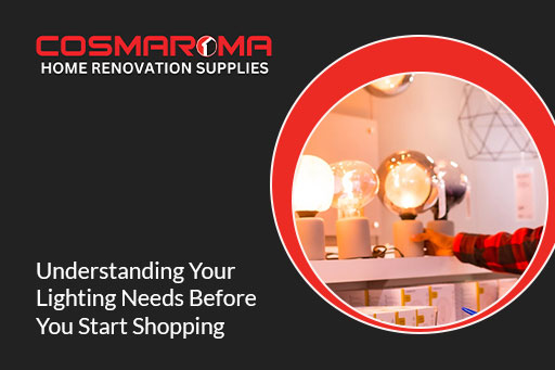 Lighting Needs Before Start Shopping