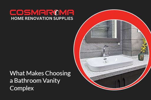 What Makes Choosing a Bathroom Vanity Complex