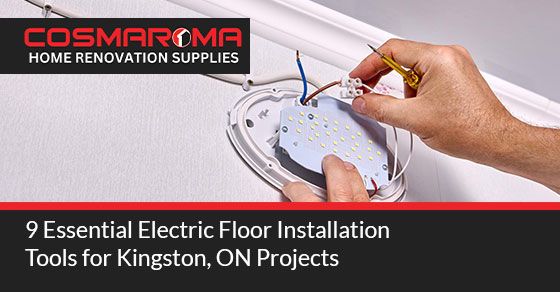 Essential Electric Floor Installation Tools