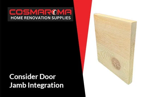 Consider Door Jamb Integration