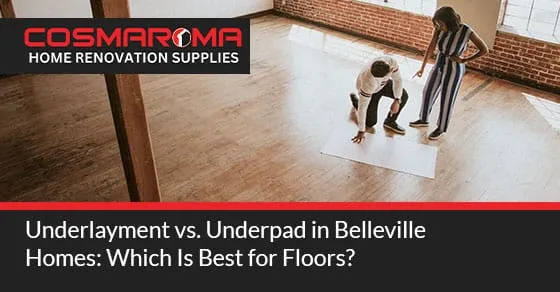 Underlayment vs. Underpad in Belleville