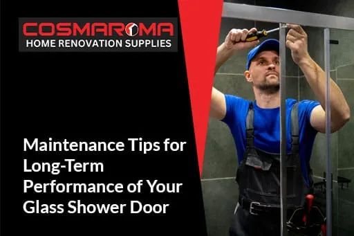 Maintenance Tips for Glass Shower Door