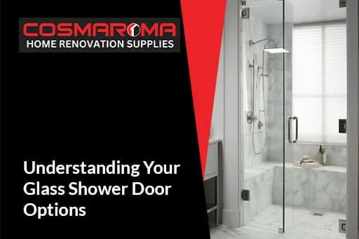 Understanding Glass Shower Door Options