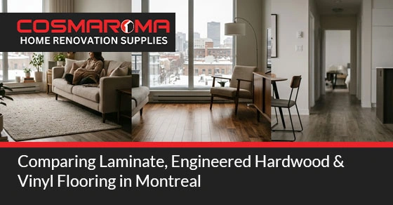Comparing Laminate, Engineered Hardwood & Vinyl Flooring