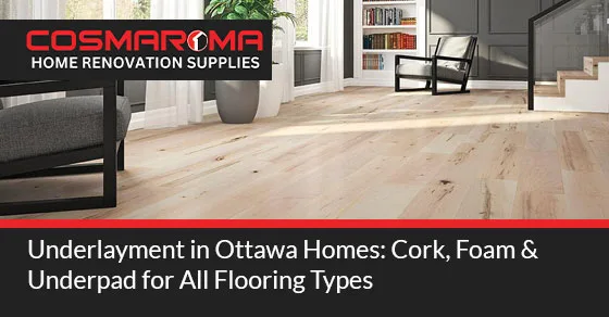 Underlayment in Ottawa Homes