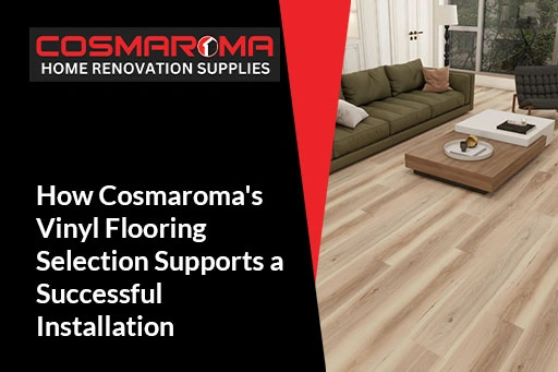 Cosmaroma's Vinyl Flooring Selection
