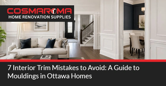 Interior Trim Mistakes to Avoid